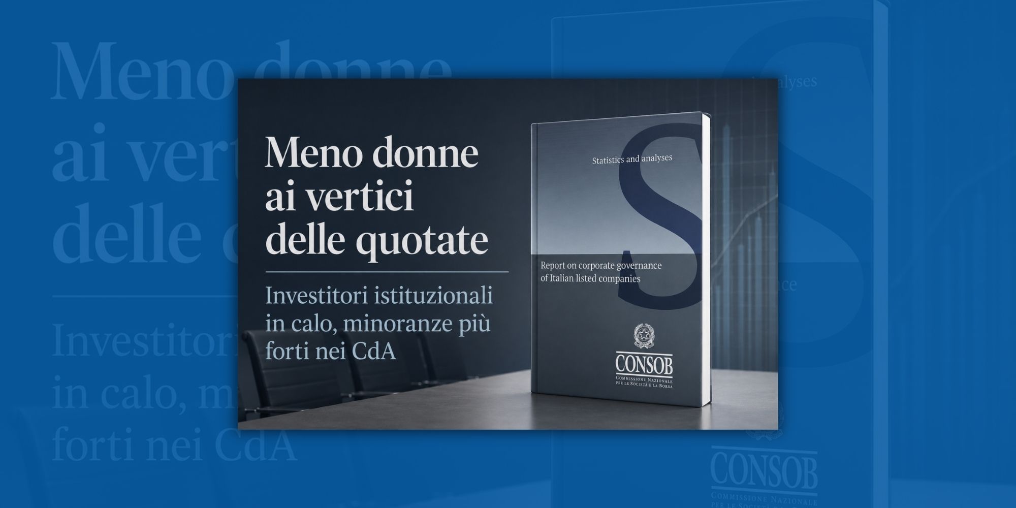 Rapporto Consob: come cambia la governance delle quotate
